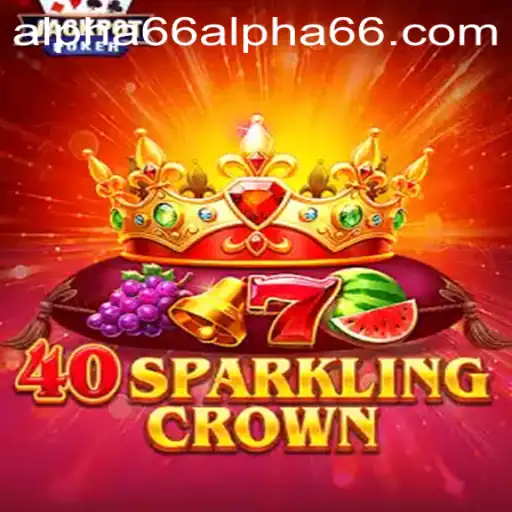 Unveiling 40SparklingCrown: The Game that Captivates Players Worldwide