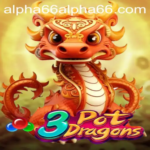 Unveiling 3PotDragons: A Thrilling New Game in the Age of alpha66