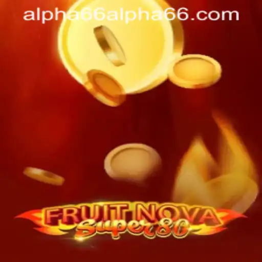Unveiling FruitNovaSuper80: A New Gaming Experience