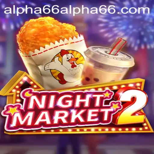 Unveiling NightMarket2: A New Gaming Experience with Alpha66