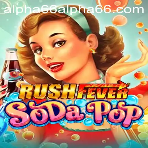 RushFeverSodaPop: Dive into the Bubbly Action-Packed World